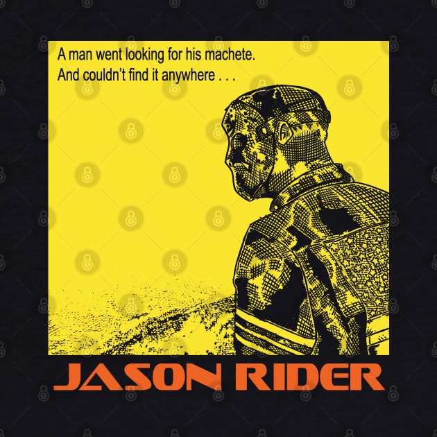 Jason Easy Riders by Ibentmywookiee